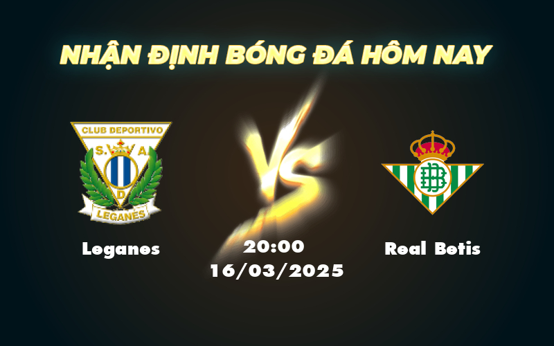 leganes real betis 16 03 la liga