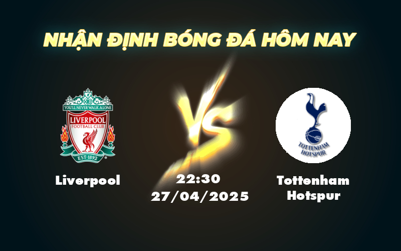 liverpool tottenham hotspur 27 04 ngoai hang anh